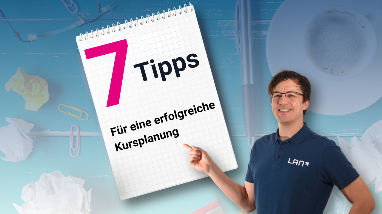 Tipps für eine erfolgreiche Kursplanung