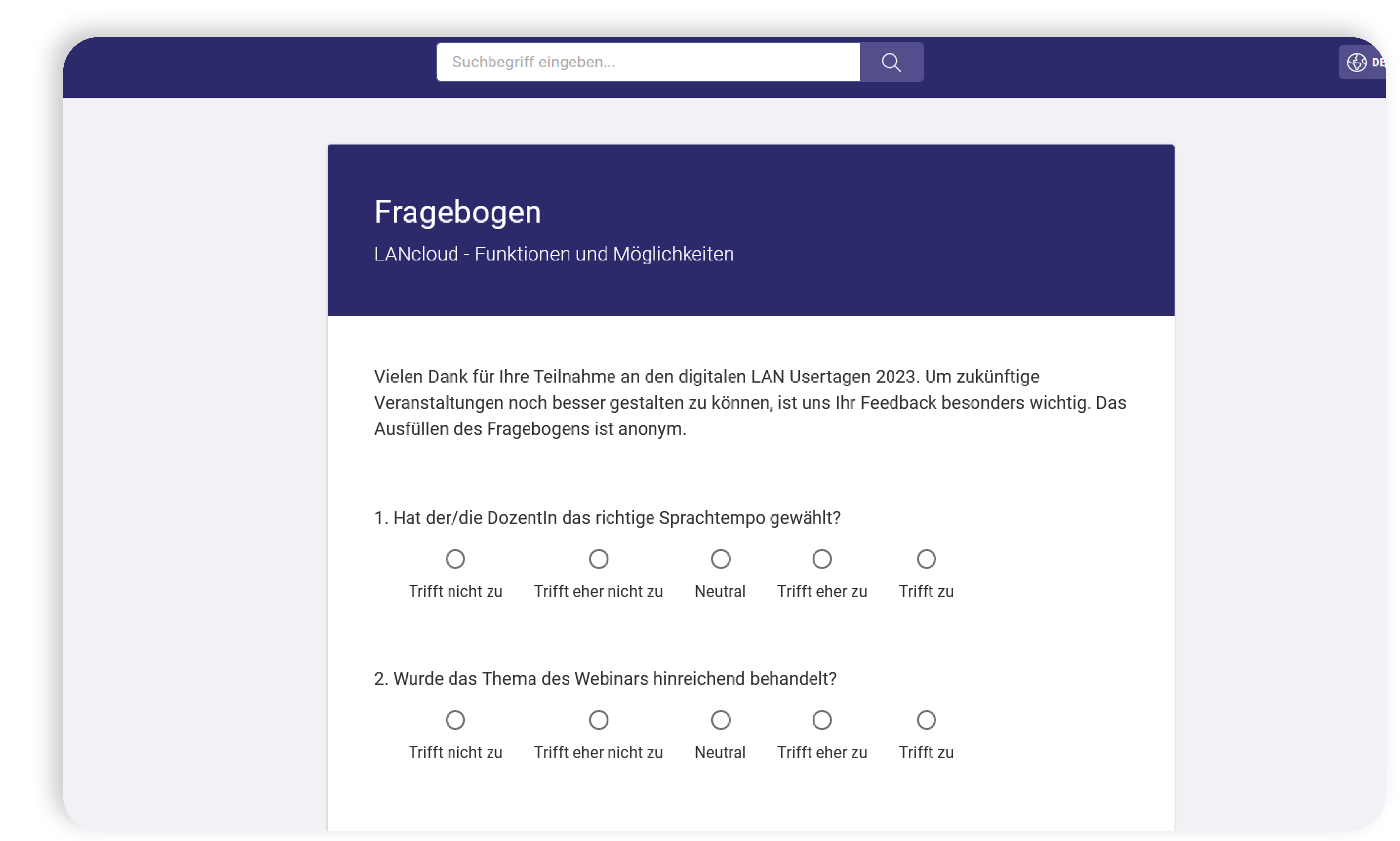 Nutze die Möglichkeit der Seminarevaluation in LANcloud, um deine Veranstaltungen zu evaluieren. So erhälltst du in Echtzeit Feedback deiner Teilnehmenden,